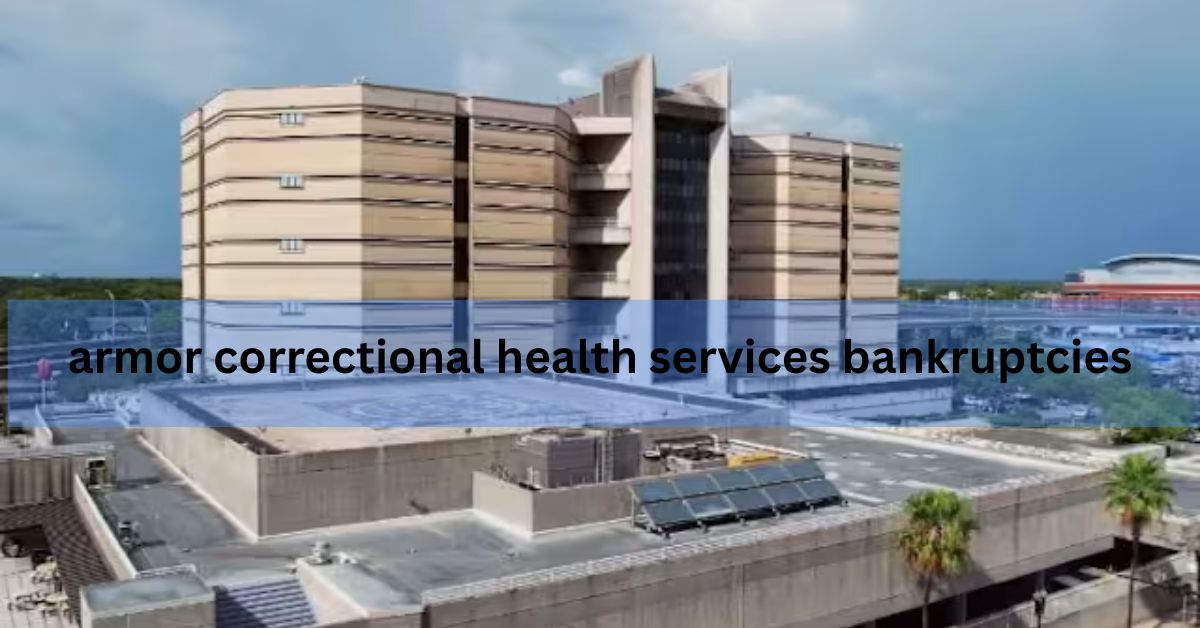 armor correctional health services bankruptcies