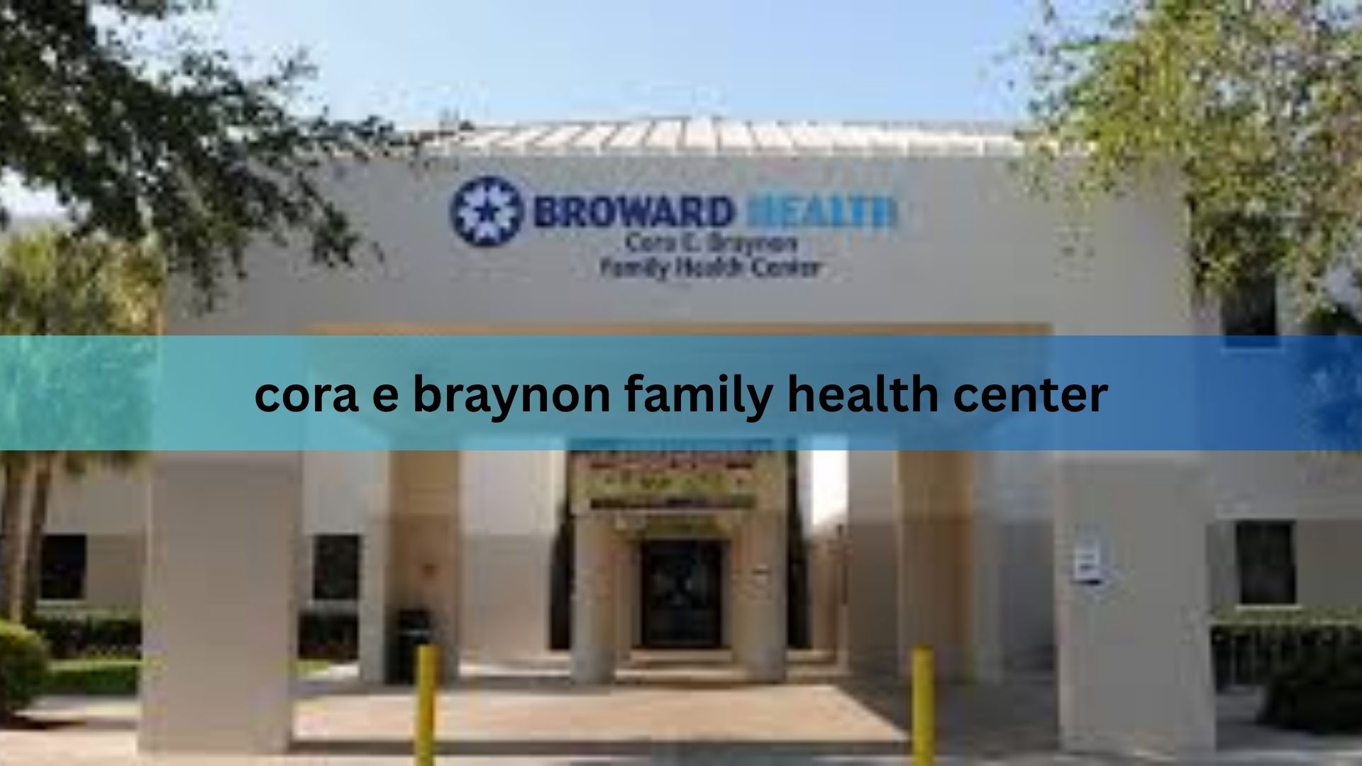 cora e braynon family health center