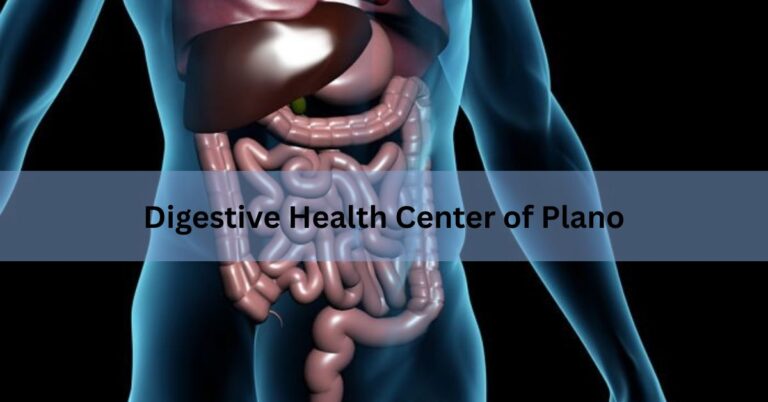 Digestive Health Center of Plano