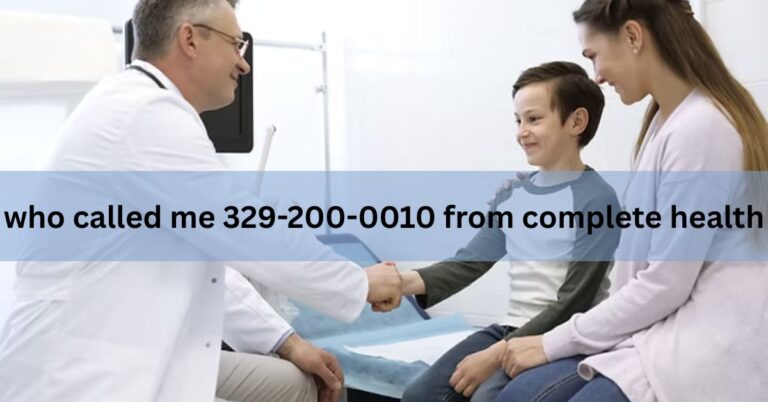who called me 329-200-0010 from complete health